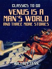 Venus is a Man s World and three more Stories