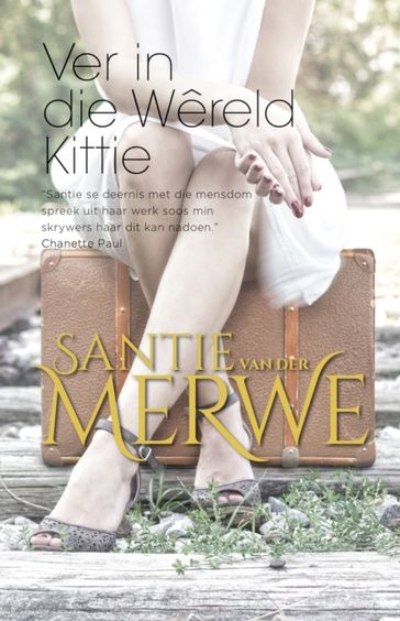 Ver in die wereld Kittie - Santie van der Merwe