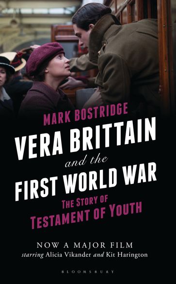 Vera Brittain and the First World War - Mark Bostridge