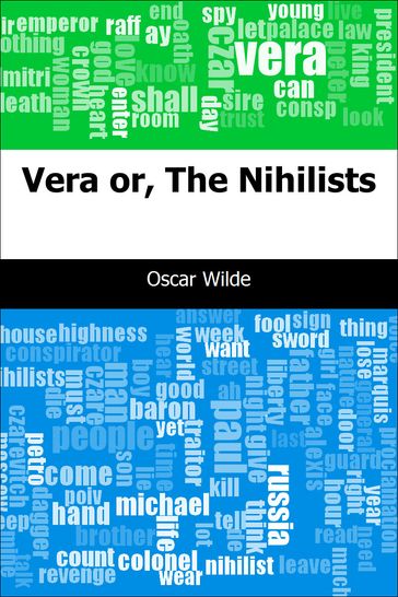 Vera: or, The Nihilists - Wilde Oscar