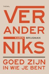 Verander niks