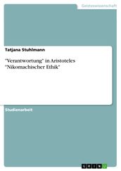  Verantwortung  in Aristoteles  Nikomachischer Ethik 