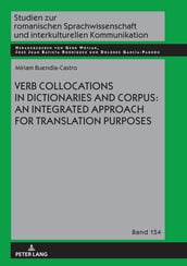 Verb Collocations in Dictionaries and Corpus: an Integrated Approach for Translation Purposes