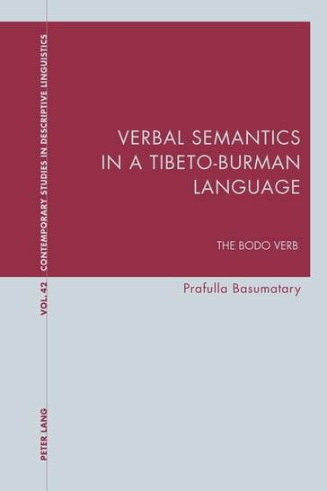Verbal Semantics in a Tibeto-Burman Language - Prafulla Basumatary - Graeme Davis - Karl Bernhardt