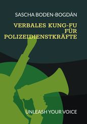 Verbales Kung-Fu fur Polizeidienstkrafte