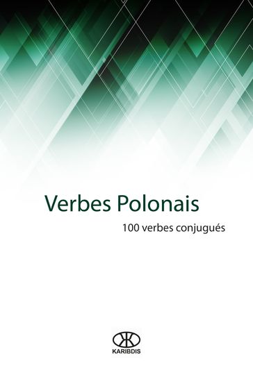 Verbes polonais (100 verbes conjugués) - Karibdis