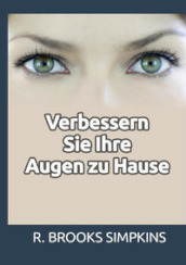 Verbessern Sie Ihre Augen zu Hause