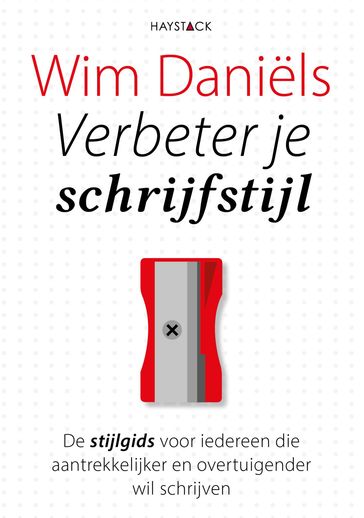 Verbeter je schrijfstijl - Wim Daniels