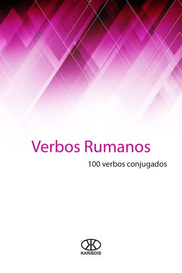 Verbos rumanos - Editorial Karibdis - Karina Martínez Ramírez