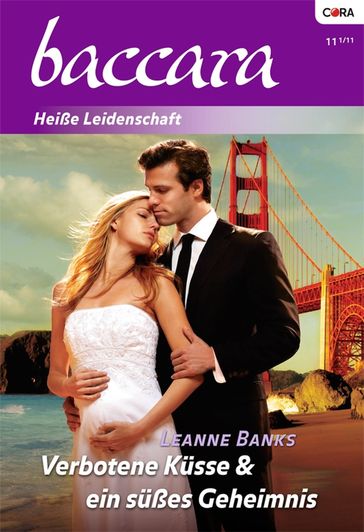 Verbotene Küsse & ein süßes Geheimnis - Leanne Banks