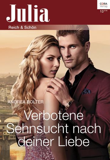 Verbotene Sehnsucht nach deiner Liebe - Andrea Bolter