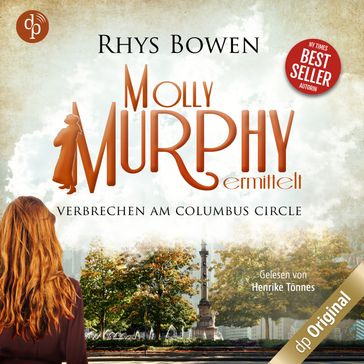 Verbrechen am Columbus Circle - Molly Murphy ermittelt-Reihe, Band 8 (Ungekürzt) - Rhys Bowen