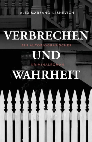 Verbrechen und Wahrheit (eBook) - Alex MARZANO-LESNEVICH