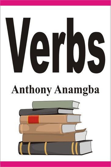 Verbs - Anthony Anamgba