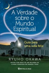 A Verdade sobre o Mundo Espiritual