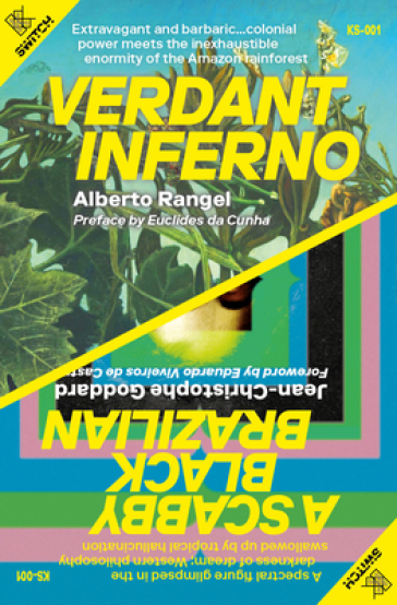 Verdant Inferno/A Scabby Black Brazilian - Jean Christophe Godard - Alberto Rangel