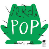 Verde pop. Ediz. a colori