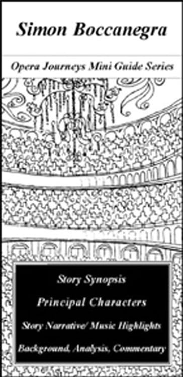 Verdi's Simon Boccanegra - Opera Journeys Mini Guide Series - Burton D. Fisher