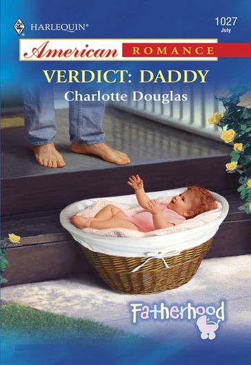 Verdict: Daddy (Mills & Boon American Romance) - Charlotte Douglas