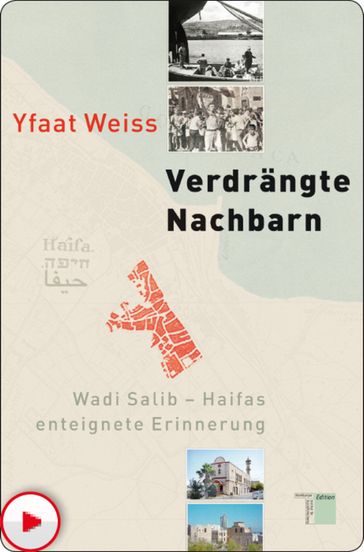 Verdrängte Nachbarn - Yfaat Weiss