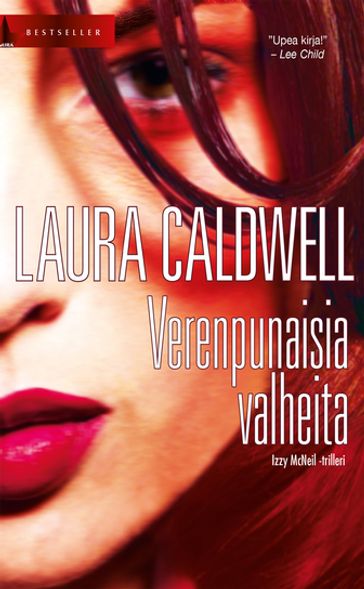 Verenpunaisia valheita - Laura Caldwell