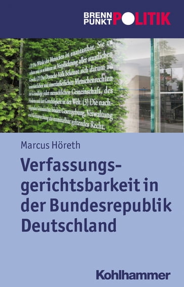 Verfassungsgerichtsbarkeit in der Bundesrepublik Deutschland - Marcus Horeth - Hans-Georg Wehling - Reinhold Weber - Gisela Riescher - Martin Große Huttmann