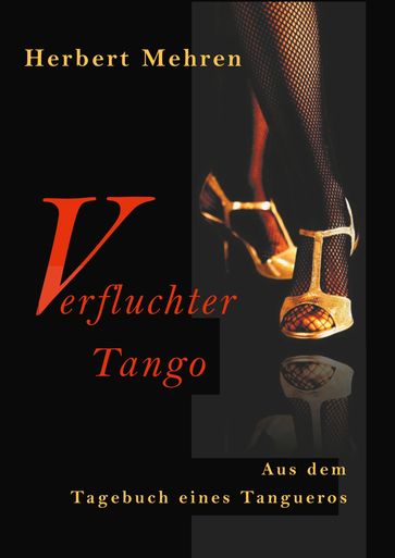 Verfluchter Tango - Herbert Mehren