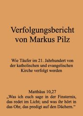 Verfolgungsbericht von Markus Pilz