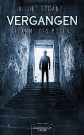 Vergangen - Flamme des Bösen