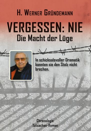 Vergessen: NIE - Die Macht der Lüge - H. Werner Grundemann