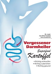 Vergessener Darmheiler Superfood Kartoffel