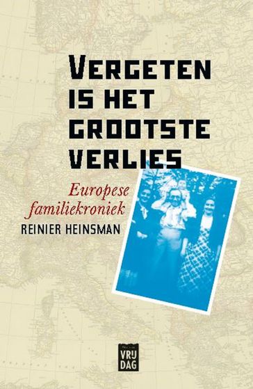 Vergeten is het grootste verlies - Reinier Heinsman