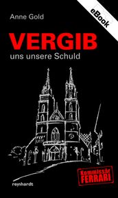 Vergib uns unsere Schuld