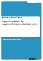 Vergleichende Analyse des Langhausdachstuhles des Augsburger Doms