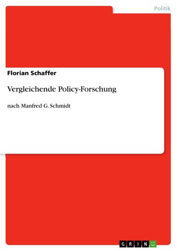 Vergleichende Policy-Forschung - Florian Schaffer