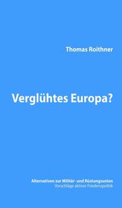 Verglühtes Europa?