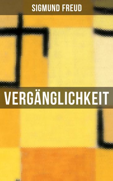 Vergänglichkeit - Freud Sigmund