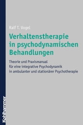 Verhaltenstherapie in psychodynamischen Behandlungen