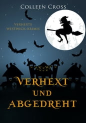 Verhext und abgedreht