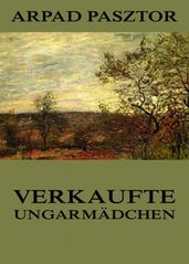 Verkaufte Ungarmädchen