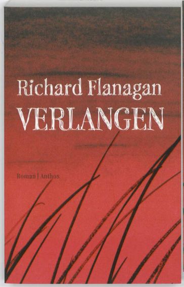 Verlangen - Richard Flanagan