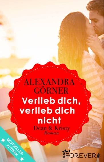 Verlieb dich, verlieb dich nicht - Alexandra Gorner