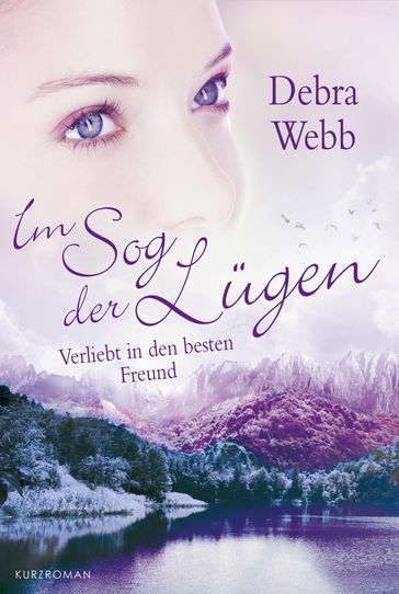 Verliebt in den besten Freund - Debra Webb