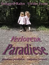 Verlorene Paradiese - paraísos perdidos - kupotea peponi