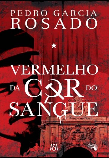 Vermelho da Cor do Sangue - PEDRO GARCIA ROSADO