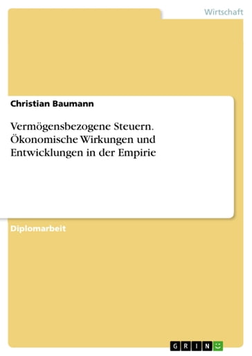 Vermögensbezogene Steuern. Ökonomische Wirkungen und Entwicklungen in der Empirie - Christian Baumann