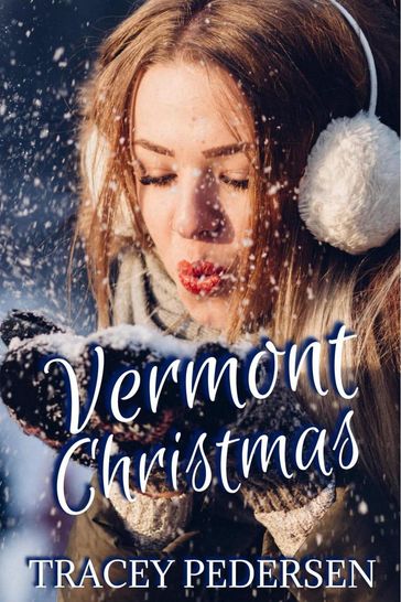 Vermont Christmas - Tracey Pedersen