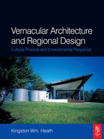 Vernacular Architecture and Regional Design - Kingston Heath