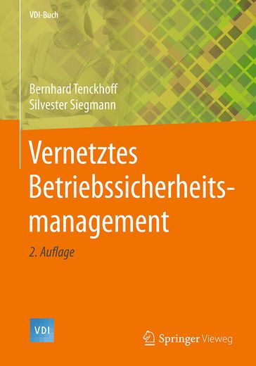 Vernetztes Betriebssicherheitsmanagement - Bernhard Tenckhoff - Silvester Siegmann