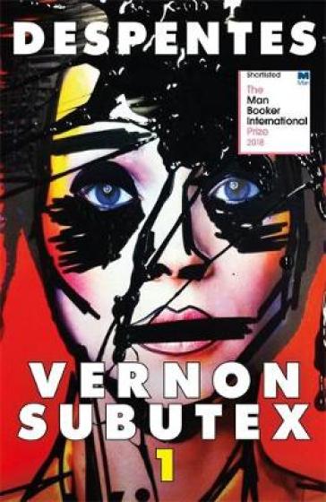 Vernon Subutex One - Virginie Despentes